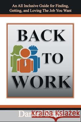 Back to Work Daniel Seitz 9781662429064 Page Publishing, Inc.