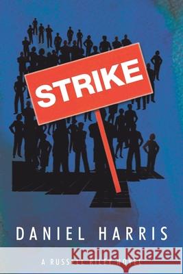 Strike Daniel Harris 9781662430527 Page Publishing, Inc.