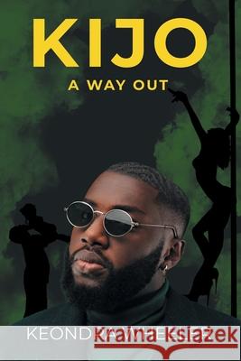 Kijo A Way Out Keondra Wheeler 9781662430749 Page Publishing, Inc.