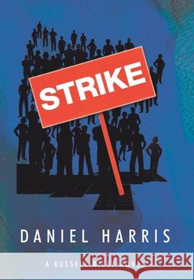 Strike Daniel Harris 9781662432101 Page Publishing, Inc.