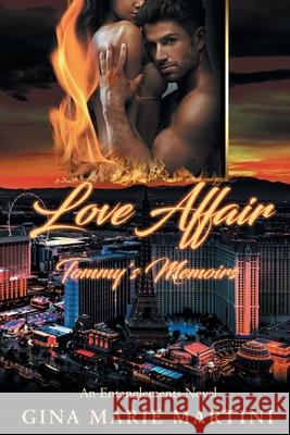 Love Affair: Tommy's Memoirs Gina Marie Martini 9781662435690