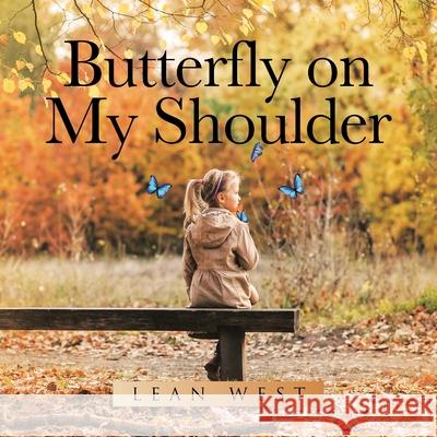 Butterfly on My Shoulder Lean West 9781662435799