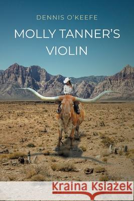 Molly Tanner's Violin Dennis Okeefe 9781662436765