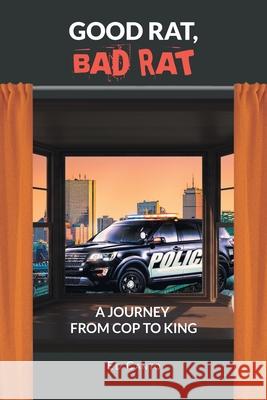 Good Rat Bad Rat Ed Canto 9781662442476 Page Publishing, Inc.