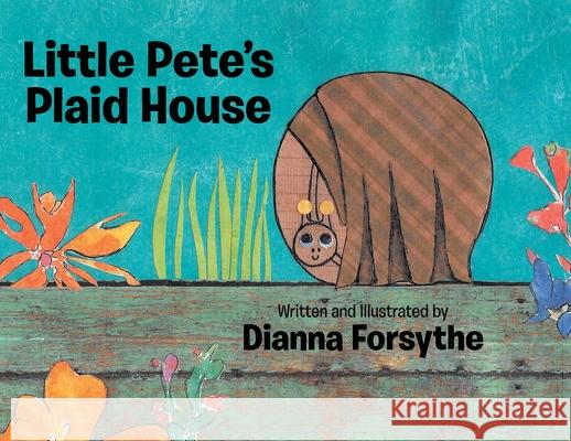 Little Pete's Plaid House Dianna Forsythe 9781662446344