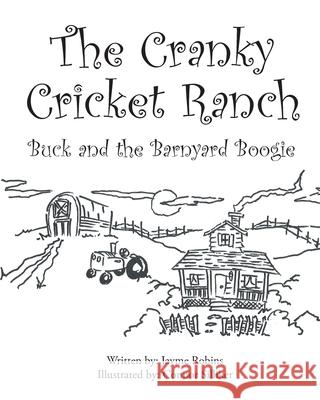 The Cranky Cricket Ranch Buck and the Barnyard Boogie Jayme Robins 9781662447112