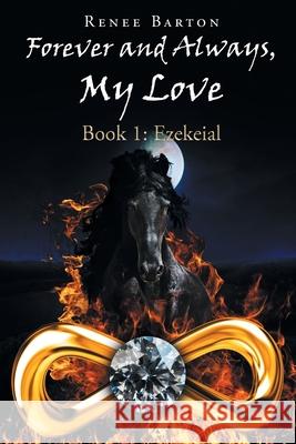 Forever and Always, My Love Renee Barton 9781662453830 Page Publishing, Inc.