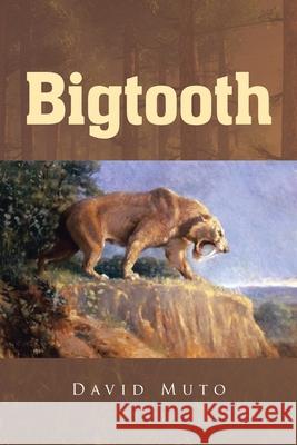 Bigtooth David Muto 9781662455018