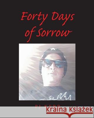 40 Days of Sorrow Pj Kerr 9781662457401