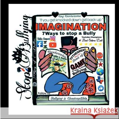 Imagination: Seven Ways to Stop a Bully Tallie Cooper 9781662457616 Page Publishing