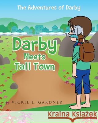 Darby Meets Tall Town Vickie L Gardner 9781662462047
