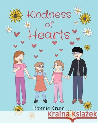 Kindness of Hearts Bonnie Krum 9781662463631 Page Publishing, Inc.