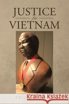 Justice for Vietnam Bright Quang 9781662463877 Page Publishing, Inc.