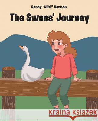 The Swans' Journey Nancy Niiti Gannon 9781662471087 Page Publishing, Inc.