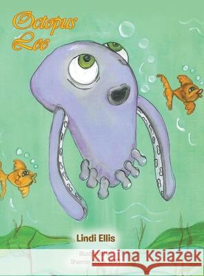 Octopus Lee Lindi Ellis, Sherron Lewis Lmft 9781662472633