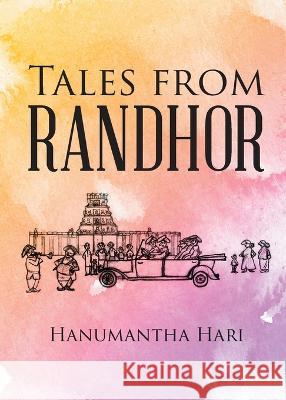 Tales from Randhor Hanumantha Hari 9781662474835