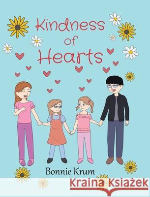 Kindness of Hearts Bonnie Krum 9781662482779 Page Publishing, Inc.