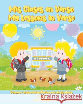 Mis Clases en Verso: My Lessons In Verse Irene Vazquez 9781662488641 Page Publishing, Inc.