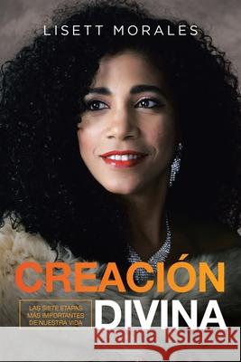 Creación Divina Morales, Lisett 9781662491320