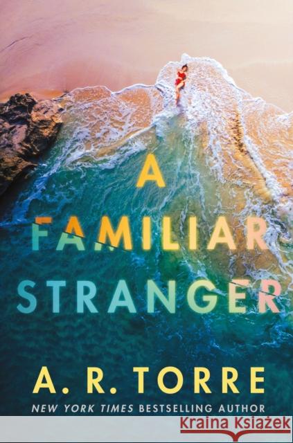 A Familiar Stranger A. R. Torre 9781662500121 Amazon Publishing