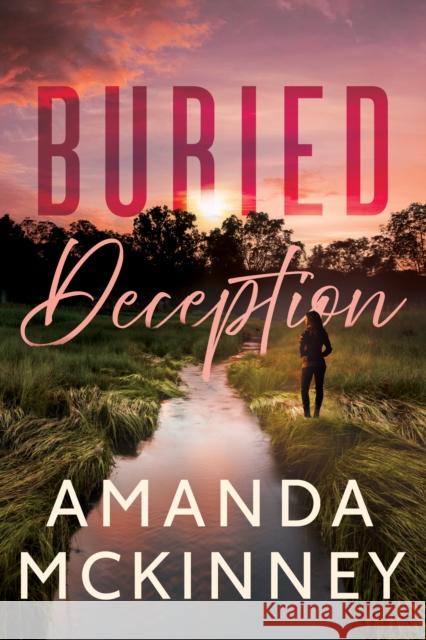 Buried Deception Amanda McKinney 9781662500558 Amazon Publishing