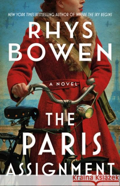 The Paris Assignment: A Novel Rhys Bowen 9781662504235 Lake Union Publishing