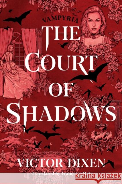 The Court of Shadows Victor Dixen 9781662505706