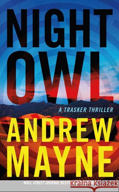 Night Owl: A Trasker Thriller Andrew Mayne 9781662506437 Amazon Publishing