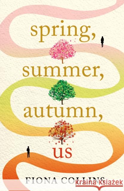 Spring, Summer, Autumn, Us Fiona Collins 9781662507236