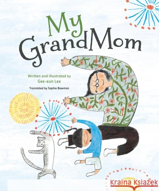 My GrandMom Gee-eun Lee 9781662508257 Amazon Publishing