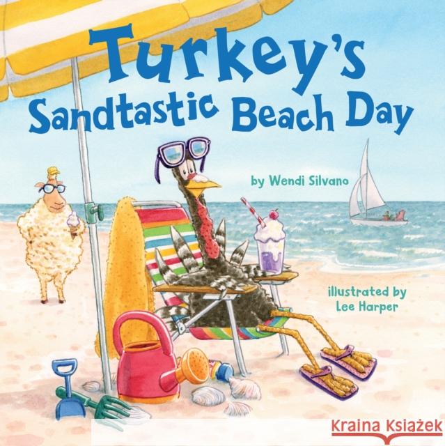 Turkey's Sandtastic Beach Day Wendi Silvano 9781662508356 Amazon Publishing