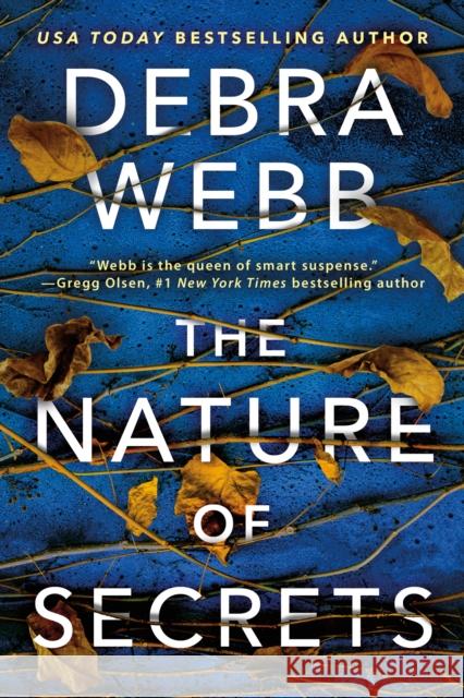 The Nature of Secrets Debra Webb 9781662508820 Amazon Publishing