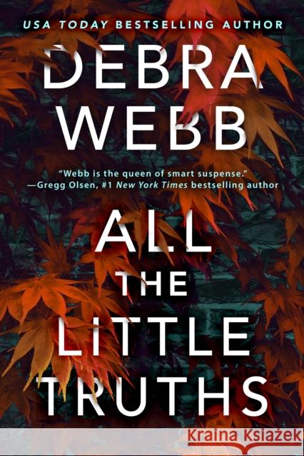 All the Little Truths Debra Webb 9781662508844 Thomas & Mercer