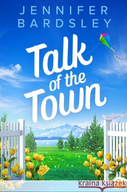 Talk of the Town Jennifer Bardsley 9781662509193 Amazon Publishing