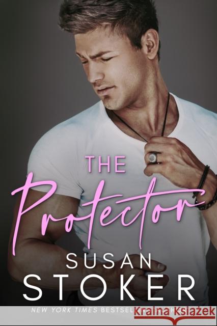 The Protector Susan Stoker 9781662509643