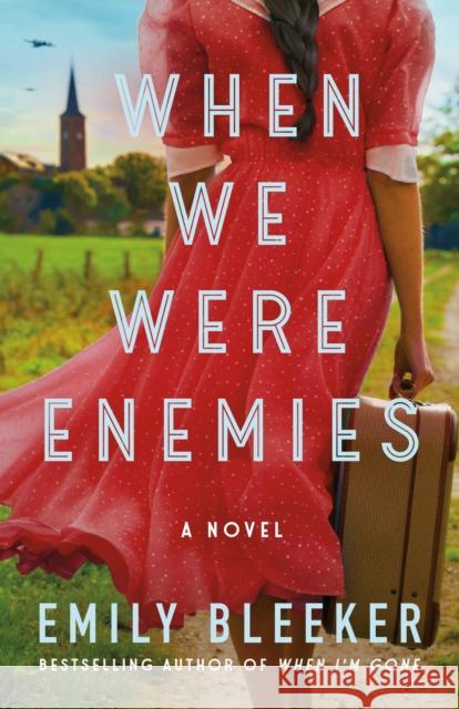 When We Were Enemies: A Novel Emily Bleeker 9781662509889 Amazon Publishing
