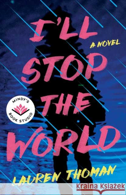 I'll Stop the World: A Novel Lauren Thoman 9781662509971 Amazon Publishing