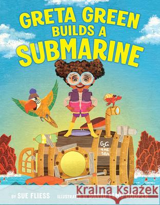 Greta Green Builds a Submarine Sue Fliess 9781662510052 Two Lions