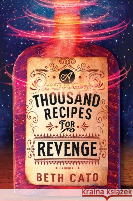 A Thousand Recipes for Revenge Beth Cato 9781662510281