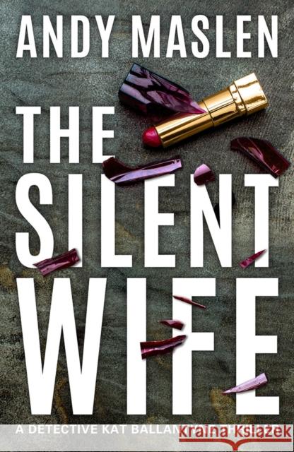 The Silent Wife Andy Maslen 9781662511264