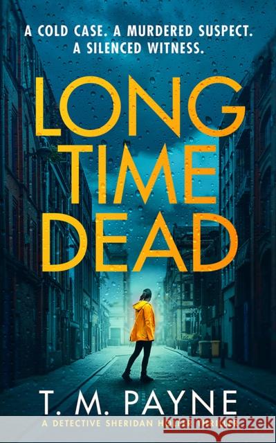 Long Time Dead T. M. Payne 9781662511301 Amazon Publishing