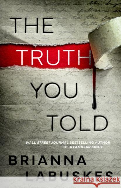 The Truth You Told Brianna Labuskes 9781662511387 Amazon Publishing