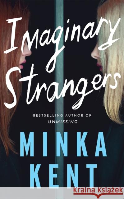 Imaginary Strangers Minka Kent 9781662511660 Amazon Publishing