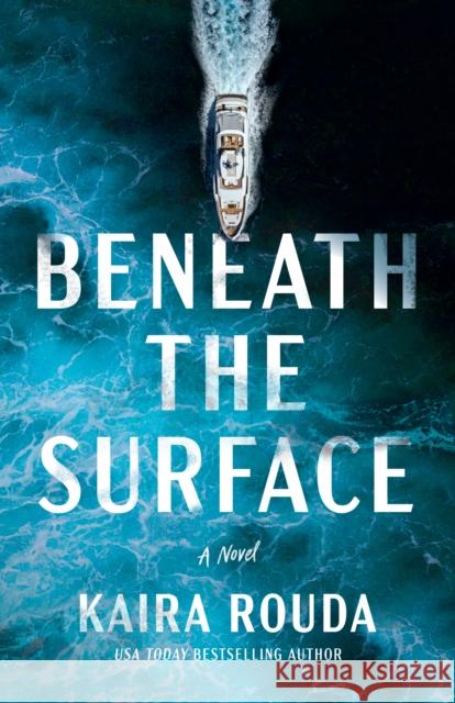 Beneath the Surface: A Novel Kaira Rouda 9781662511929 Amazon Publishing