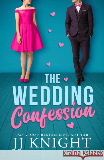 The Wedding Confession J. J. Knight 9781662512063 Amazon Publishing