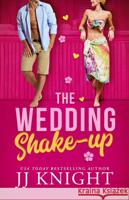 The Wedding Shake-up JJ Knight 9781662512070 Montlake