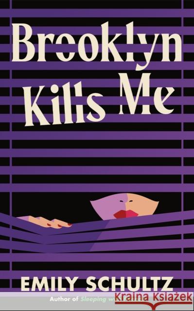 Brooklyn Kills Me Emily Schultz 9781662513497 Amazon Publishing