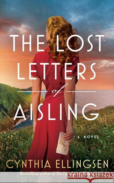 The Lost Letters of Aisling: A Novel Cynthia Ellingsen 9781662513664 Amazon Publishing