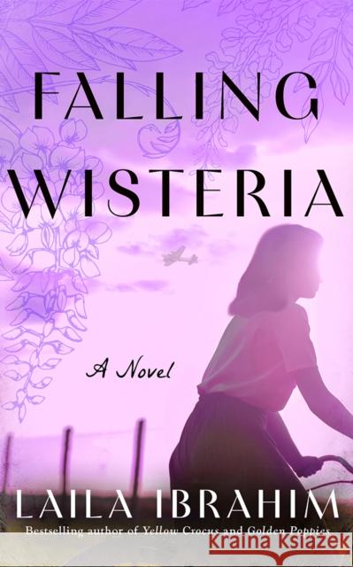Falling Wisteria: A Novel Laila Ibrahim 9781662514203 Lake Union Publishing