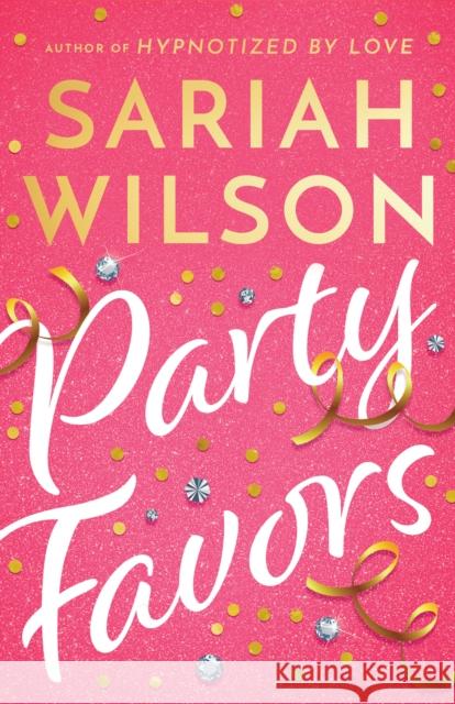 Party Favors Sariah Wilson 9781662514241 Amazon Publishing